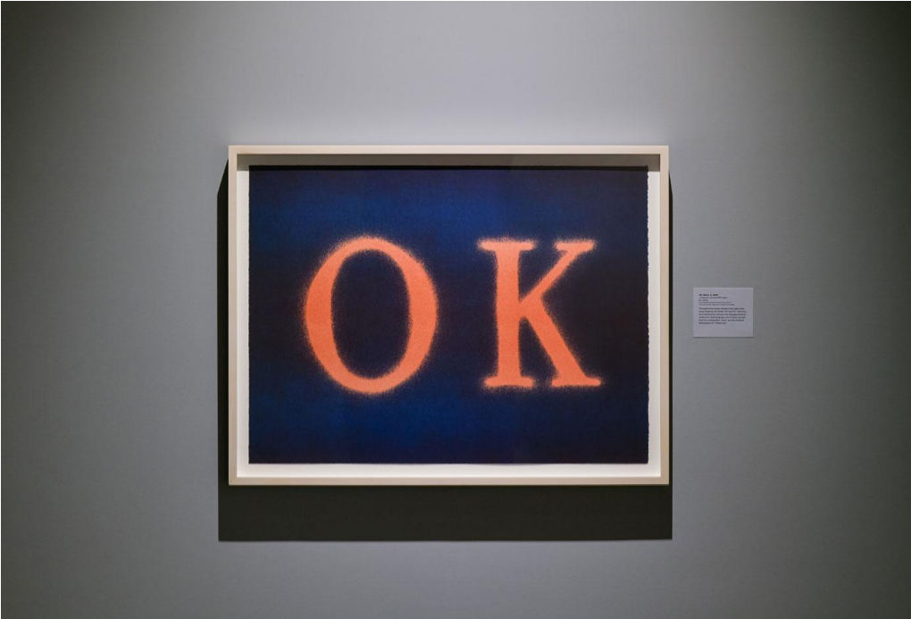 OK (State I), 1990. Los Angeles County Museum of Art, Gift of The Jane & Marc Nathanson Family Foundation © Ed Ruscha Photo: Trayson Conner
